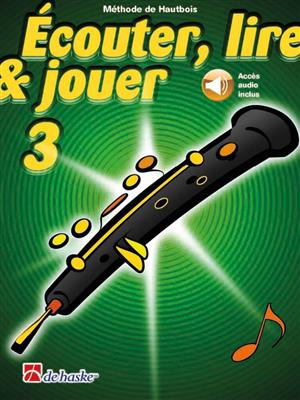Écouter, lire & jouer 3 Hautbois
